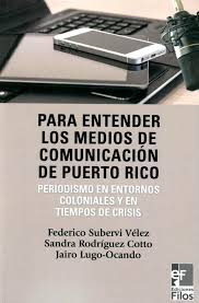Para entender los medios de comunicación en Puerto Rico