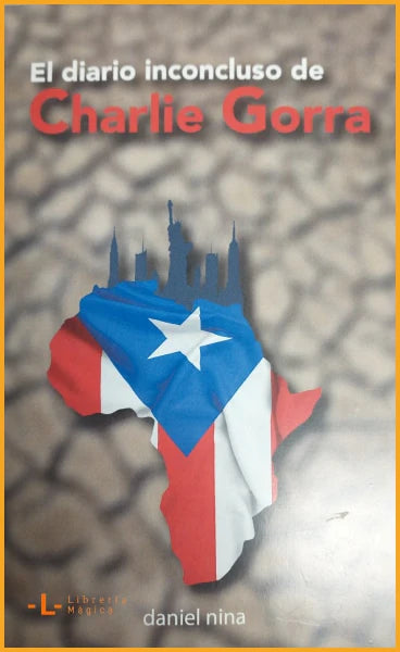 El diario inconcluso de Charlie Gorra