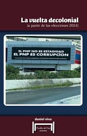 La vuelta decolonial [a partir de las elecciones 2024]
